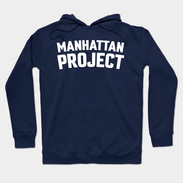 MANHATTAN PROJECT Hoodie by LOS ALAMOS PROJECT T